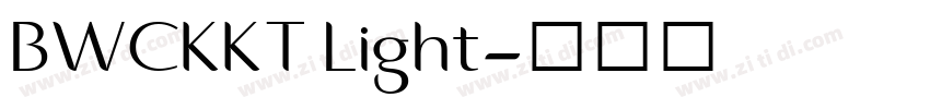 BWCKKT Light字体转换 BWCKKT Light字体转换